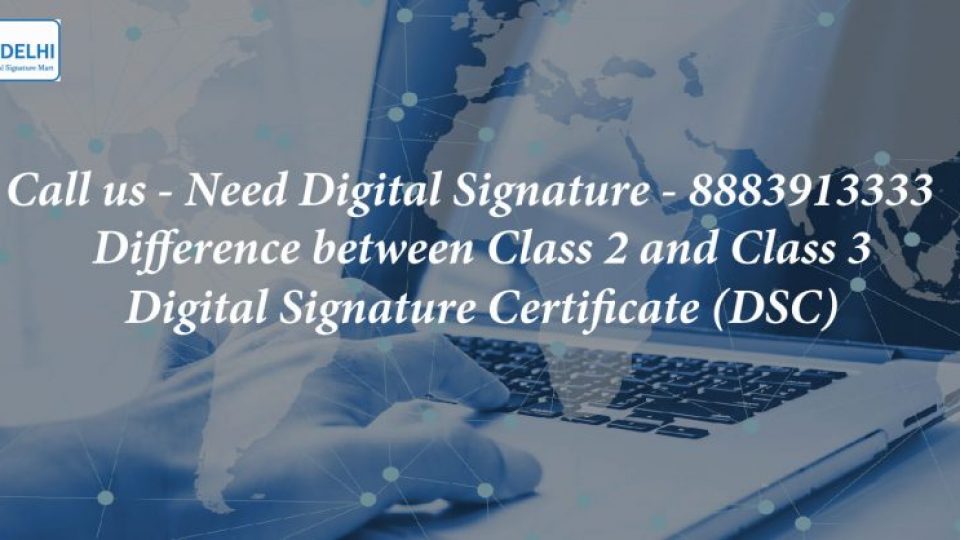 Difference-between-Class-2-and-Class-3-Digital-Signature-Certificate-(DSC)